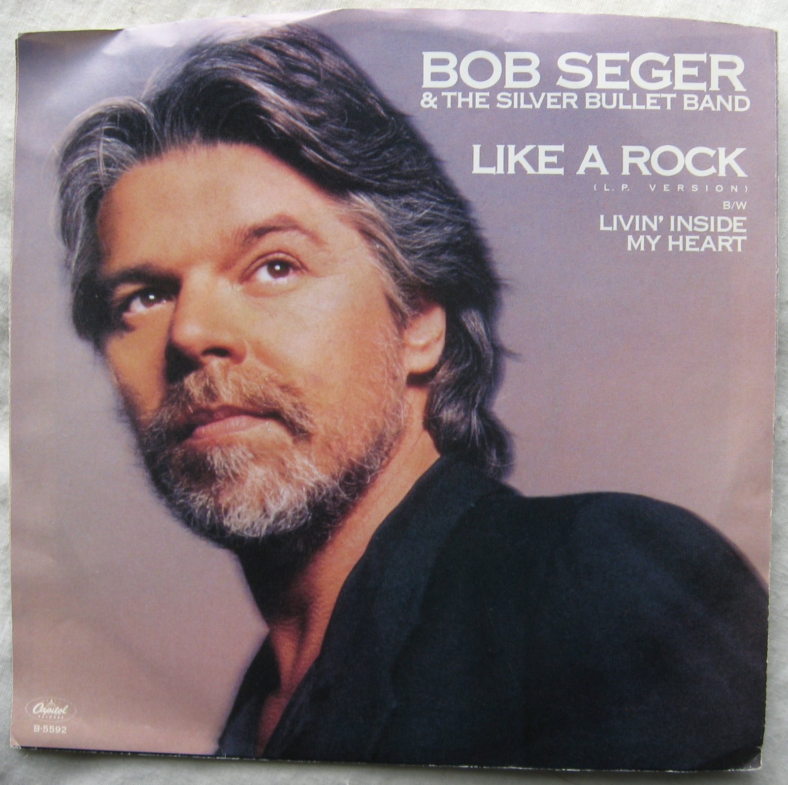 Seger, Bob: Like A Rock / Livin' Inside My Heart